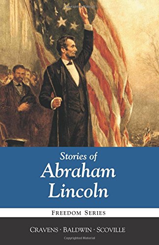 Stories of Abraham Lincoln (9781938772054) by Cravens; Baldwin; Scoville