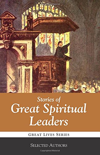 Stock image for Stories of Great Spiritual Leaders for sale by HPB-Ruby