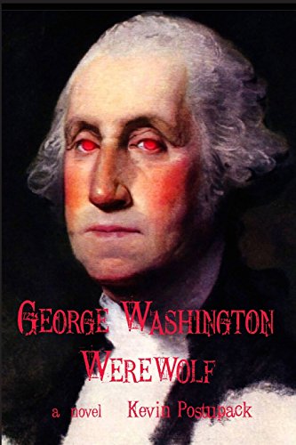 Beispielbild fr George Washington Werewolf zum Verkauf von Wonder Book