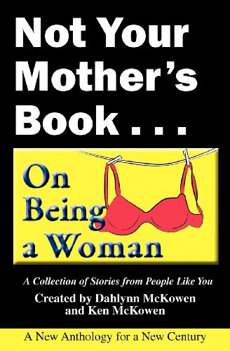 9781938778001: Not Your Mother's Book . . . On Being a Woman