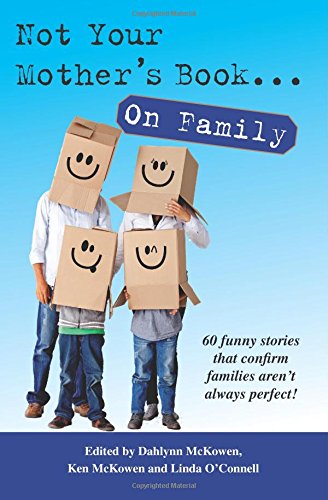 Stock image for Not Your Mother's Book . . . On Family for sale by HPB-Emerald