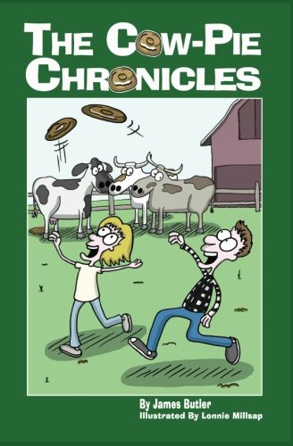 Beispielbild fr The Cow-Pie Chronicles zum Verkauf von Open Books