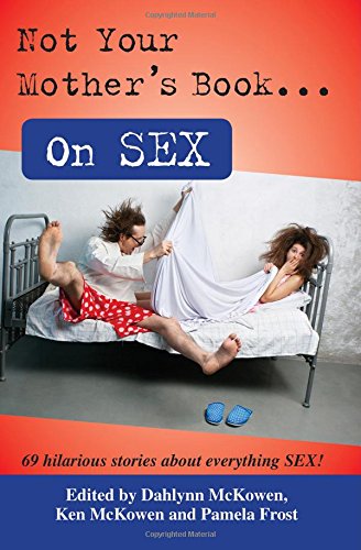 Stock image for Not Your Mother's Book . . . On SEX for sale by HPB Inc.