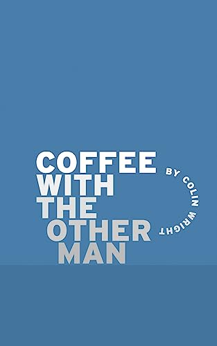 Imagen de archivo de Coffee with the Other Man a la venta por Lucky's Textbooks