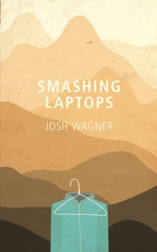 Imagen de archivo de Smashing Laptops: A Nomad's Romance a la venta por SecondSale