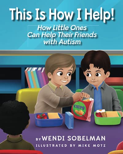 Imagen de archivo de This Is How I Help!: How Little Ones Can Help Their Friends with Autism a la venta por ThriftBooks-Dallas