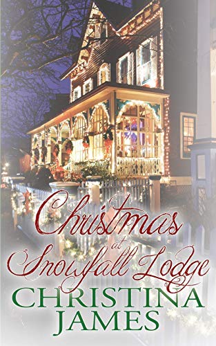 Stock image for Christmas at Snowfall Lodge for sale by Bookmonger.Ltd