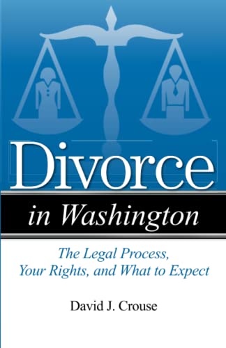 Stock image for Divorce in Washington: The Legal Process, Your Rights, and What to Expect for sale by gwdetroit