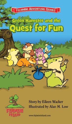 9781938806001: Green Hamster & the Quest for Fun: 01 (Fujimini Adventure)