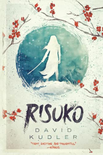 9781938808326: Risuko: A Kunoichi Tale (Seasons of the Sword)