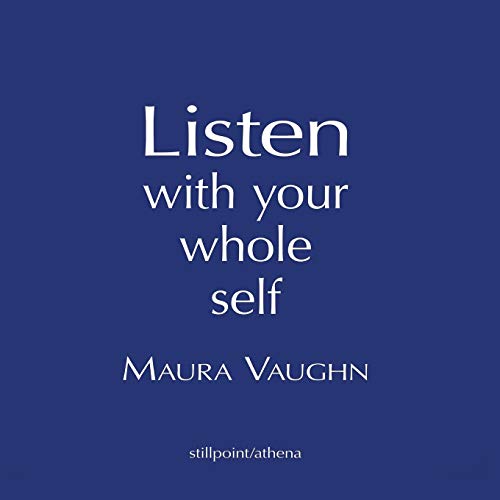 Imagen de archivo de Listen with Your Whole Self a la venta por ThriftBooks-Dallas