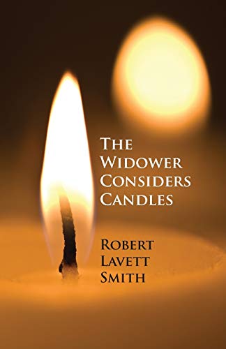 9781938812385: The Widower Considers Candles