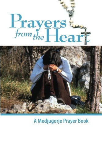 Beispielbild fr Prayers from the Heart - A Medjugorje Prayer Book zum Verkauf von ThriftBooks-Atlanta