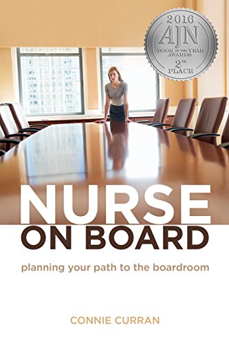 Beispielbild fr Nurse on Board : Plotting Your Path to the Boardroom zum Verkauf von Better World Books