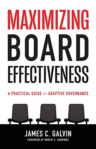 Beispielbild fr Maximizing Board Effectiveness: A Practical Guide for Effective Governance zum Verkauf von BooksRun