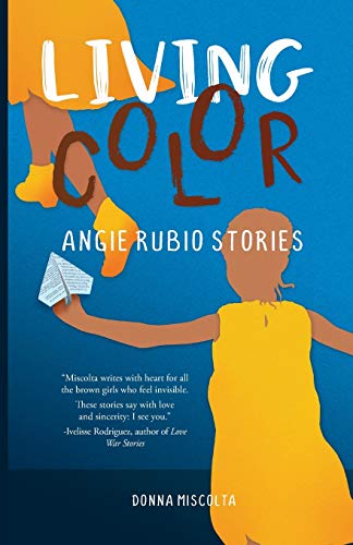 Stock image for Living Color: Angie Rubio Stories for sale by SecondSale