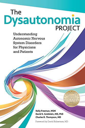 Imagen de archivo de The Dysautonomia Project: Understanding Autonomic Nervous System Disorders for Physicians and Patients a la venta por Ergodebooks