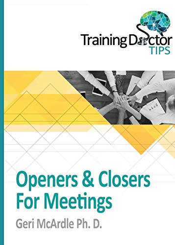 Imagen de archivo de Openers & Closers For Meetings: TrainingDoctor Tips, Volume 1 a la venta por Lucky's Textbooks