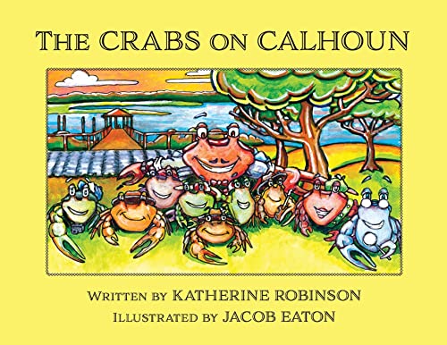 Stock image for The Crabs on Calhoun for sale by Campbell Bookstore