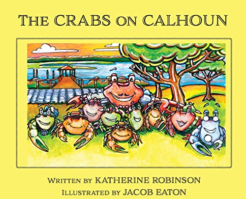 Beispielbild fr The Crabs on Calhoun zum Verkauf von Better World Books
