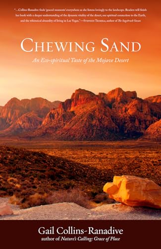 Beispielbild fr Chewing Sand: An Eco-Spiritual Taste of the Mojave Desert zum Verkauf von WorldofBooks