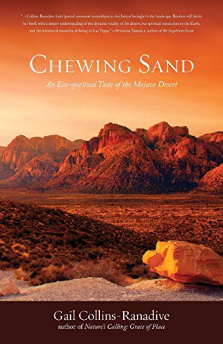 Stock image for Chewing Sand: An Eco-Spiritual Taste of the Mojave Desert for sale by WorldofBooks