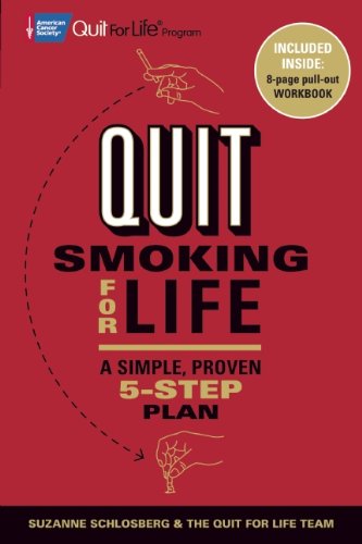 Imagen de archivo de Quit Smoking for Life : The Proven, 5-Step Method That's Given Millions Back Their Health and Happiness a la venta por Better World Books: West