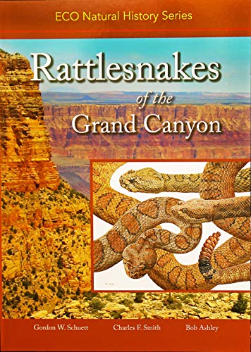 9781938850585: Rattlesnakes of the Grand Canyon