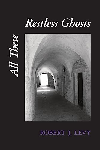 Stock image for All These Restless Ghosts for sale by Best and Fastest Books