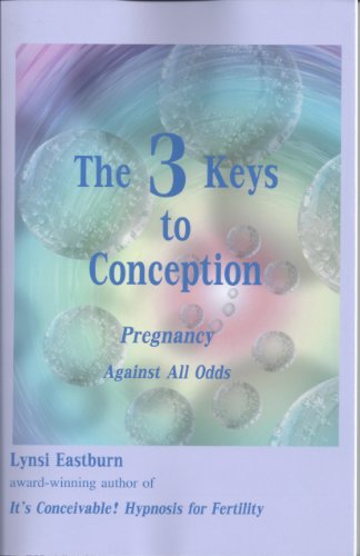 9781938859205: The 3 Keys to Conception