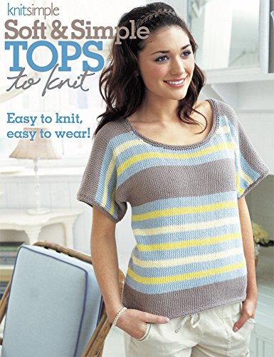 9781938867071: Soft Simple Tops to Knit: Easy to Knit, Easy to Wear!