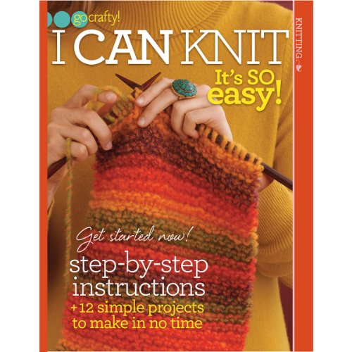 9781938867323: I Can Knit: It's So Easy! (Go Crafty!)