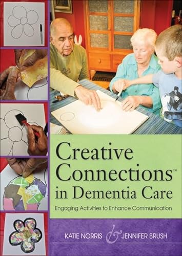 Imagen de archivo de Creative Connections in Dementia Care: Engaging Activities to Enhance Communication a la venta por SecondSale