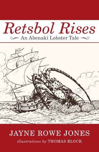 9781938883651: Retsbol Rises: An Abenaki Lobster Tale
