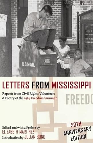 Stock image for Letters from Mississippi: Reports from Civil Rights Volunteers & Poetry of the 1964 Freedom Summer for sale by HPB-Ruby