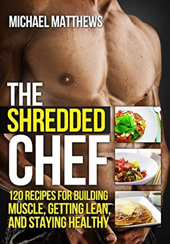 Beispielbild fr The Shredded Chef : 120 Recipes for Building Muscle, Getting Lean, and Staying Healthy zum Verkauf von Better World Books