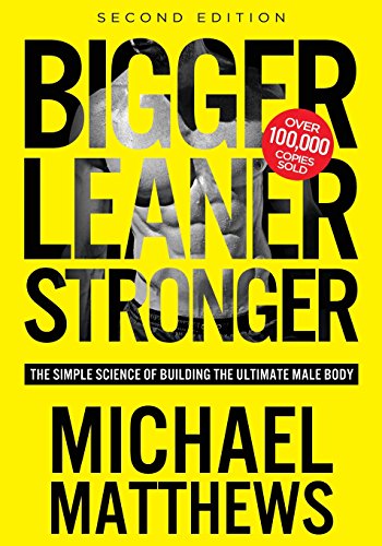 Imagen de archivo de Bigger Leaner Stronger: The Simple Science of Building the Ultimate Male Body a la venta por HPB Inc.