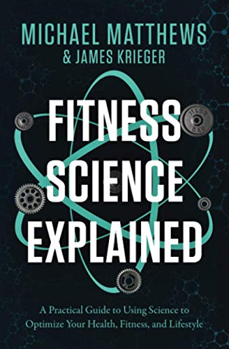 Beispielbild fr Fitness Science Explained: A Practical Guide to Using Science to Optimize Your Health, Fitness, and Lifestyle (Muscle for Life) zum Verkauf von AwesomeBooks