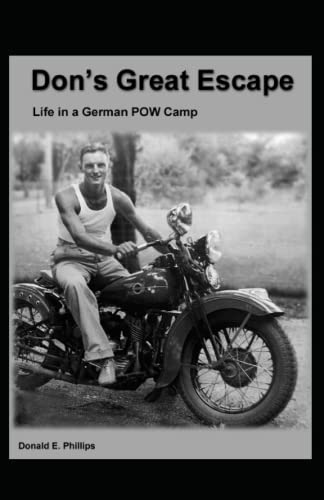 Imagen de archivo de Don's Great Escape: Life in a German P.O.W. Camp a la venta por GF Books, Inc.