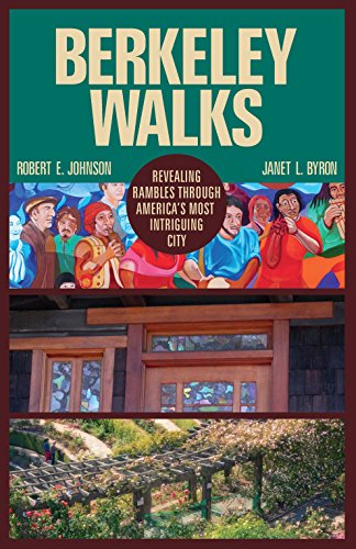 Imagen de archivo de Berkeley Walks: Revealing Rambles through America's Most Intriguing City a la venta por SecondSale