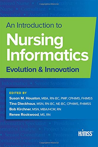 Imagen de archivo de An Introduction to Nursing Informatics: Evolution and Innovation (HIMSS Book Series) a la venta por SecondSale