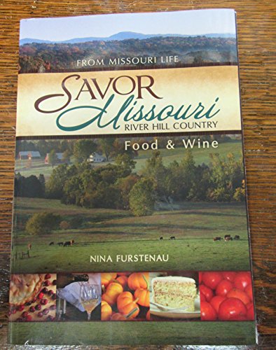 9781938905087: Savor Missouri: River Hill Country Food & Wine [Idioma Ingls]