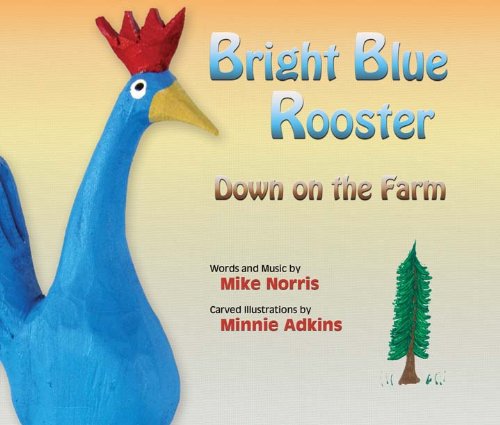 Stock image for Bright Blue Rooster Down on the Farm for sale by Books Unplugged