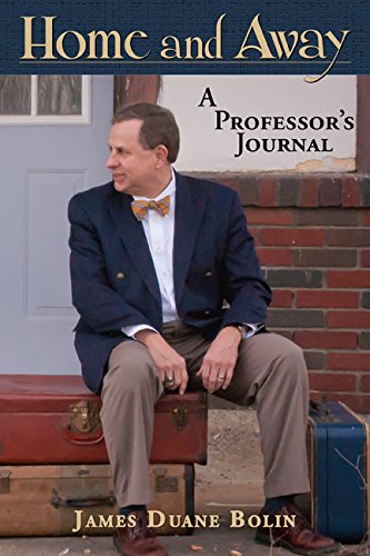 Stock image for Home and Away - A Professor's Journal for sale by SecondSale