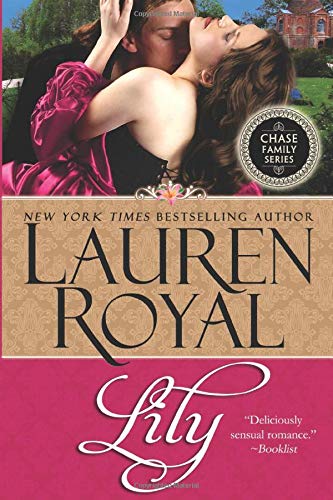 Lily: Chase Family Series Book 6 (9781938907555) by Royal, Lauren