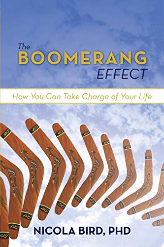Imagen de archivo de The Boomerang Effect: How You Can Take Charge of Your Life a la venta por Chiron Media