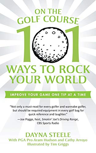 Stock image for On the Golf Course: 101 Ways to Rock Your World for sale by Your Online Bookstore