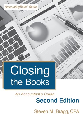 Stock image for Closing the Books: An Accountant's Guide for sale by ThriftBooks-Dallas