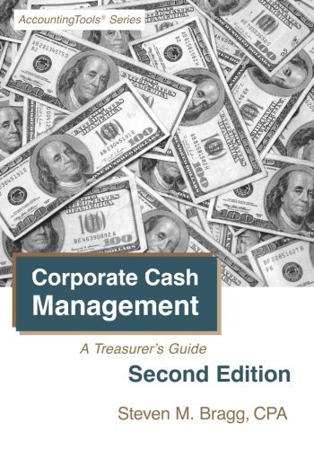 Beispielbild fr Corporate Cash Management: Second Edition: A Treasurer's Guide zum Verkauf von ThriftBooks-Dallas