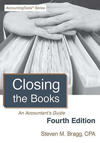 Closing the Books Fifth Edition An Accountants Guide